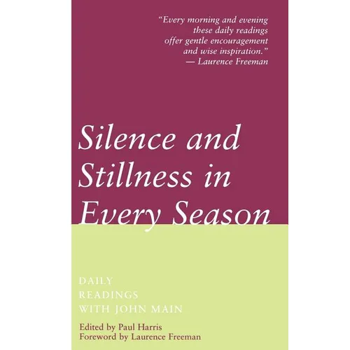 Silence and Stillness in Every Season