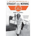 Straight on Till Morning: The Life of Beryl Markham