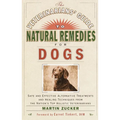 The Veterinarians' Guide to Natural Remedies for Dogs: Safe and Effective Alternative Treatments and Healing Techniques from the Nation's Top Holistic