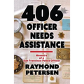 406: OFFICER NEEDS ASSISTANCE - Memoirs of a San Francisco Police Officer