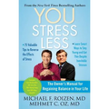 You: Stress Less: The Owner's Manual for Regaining Balance in Your Life