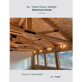 The "Practical Green" Retirement Abode: Focus on "real quality". . . not 'cute"