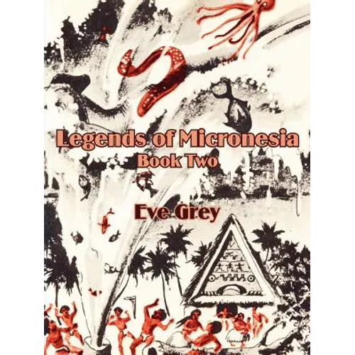 Legends of Micronesia (Book Two)