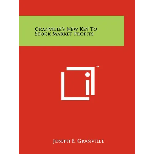 Granville's New Key To Stock Market Profits