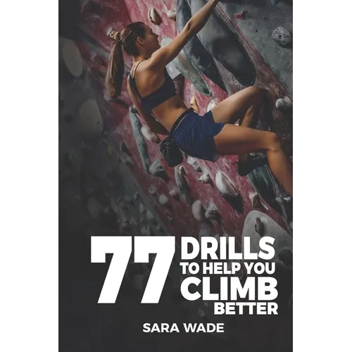 77 Drills to Help You Climb Better