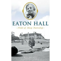Eaton Hall: Pride of King Township