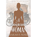 A Conspicuous Woman: A Historical Romance Mystery