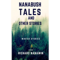 Nanabush Tales and Other Stories