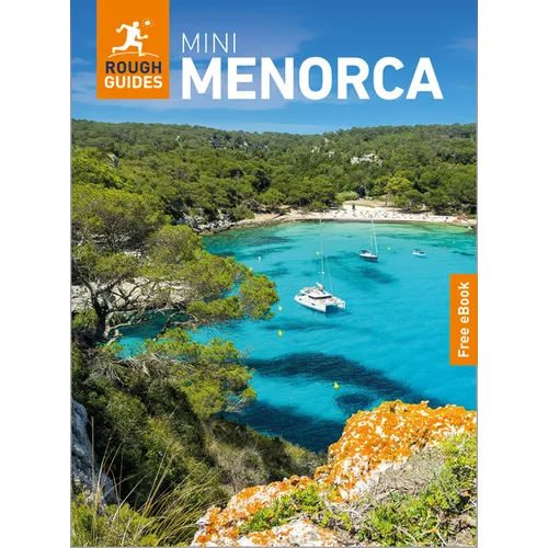 Rough Guides Mini Menorca: Travel Guide with eBook: 2026-2027 Insider Tips Must-See Sights Maps & Itineraries Covers: Maó, Ciutadella, Cala Macarella