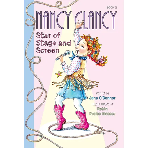 Fancy Nancy: Nancy Clancy, Star of Stage and Screen