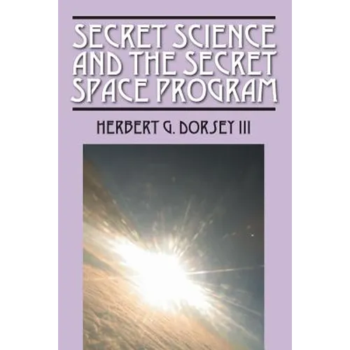 Secret Science and the Secret Space Program
