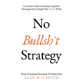 No Bullsh*t Strategy