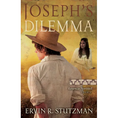 Joseph's Dilemma: Return to Northkill, Book 2