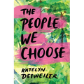 The People We Choose