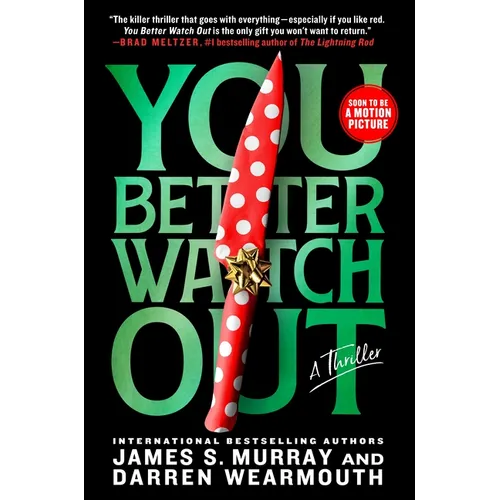 You Better Watch Out: A Thriller