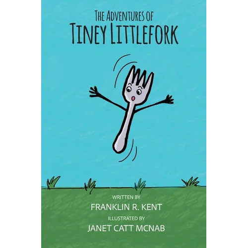 The Adventures of Tiney Littlefork