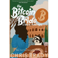 The Bitcoin Bride: A Rascal Money Story