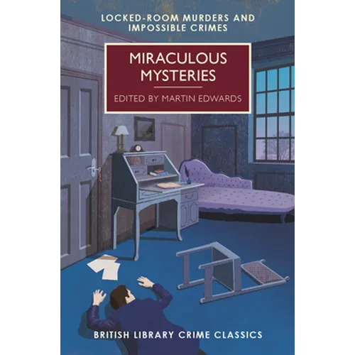 Miraculous Mysteries: Locked-Room Murders and Impossible Crimes