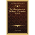 The Fallen Angels And The Heroes Of Mythology (1879)