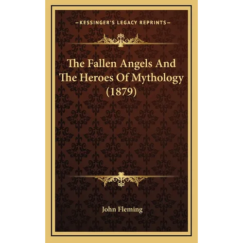 The Fallen Angels And The Heroes Of Mythology (1879)