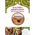 Kalimba Meditation 20 Healing Mantras