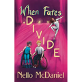 When Fates Divide