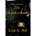 The Chambermaids