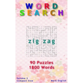 Word Search: Zig Zag, 90 Puzzles, 1800 Words, Volume 3, Compact 5"x8" Size