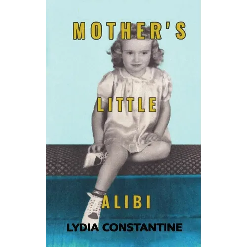 Mother's Little Alibi