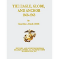 The Eagle, Globe, and Anchor, 1868-1968