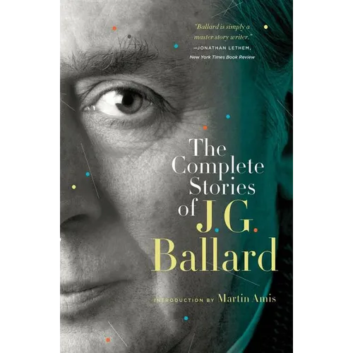 The Complete Stories of J. G. Ballard