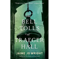 The Bell Tolls at Traeger Hall