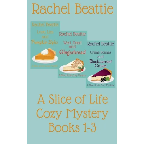 A Slice of Life Cozy Mystery Books 1-3