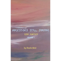 Ancestors Still Singing: Zen Poetry Volume 1