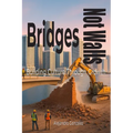 Bridges, Not Walls: Building Culture Through Growth
