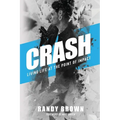 Crash: Living Life at the Point of Impact