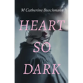 Heart So Dark