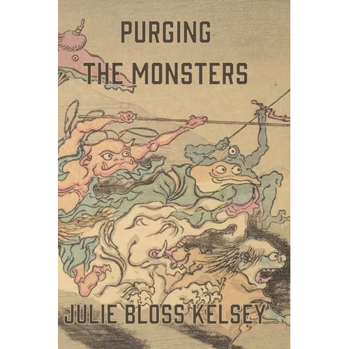 Purging the Monsters