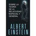 Sobre la Teoría de la Relatividad Especial y General