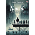 Suicide A Study In Sociology