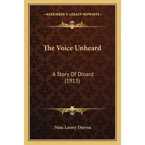 The Voice Unheard: A Story Of Dinard (1913)
