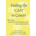 Finding the Can in Cancer