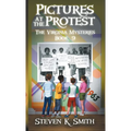 Pictures at the Protest: The Virginia Mysteries Book 9