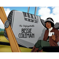 The Unforgettable Bessie Coleman