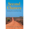 Second Chances: Starting Over in the Peace Corps
