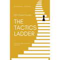 The Tactics Ladder - Advanced I: 500 Chess Puzzles, 1800 Rating Level, 2nd Edition