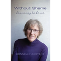 Without Shame: Learning to Be Me