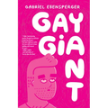 Gay Giant: A Memoir