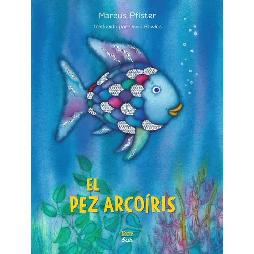 El Pez Arcoíris: (Spanish Edition)