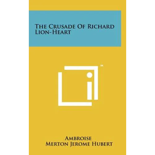 The Crusade Of Richard Lion-Heart